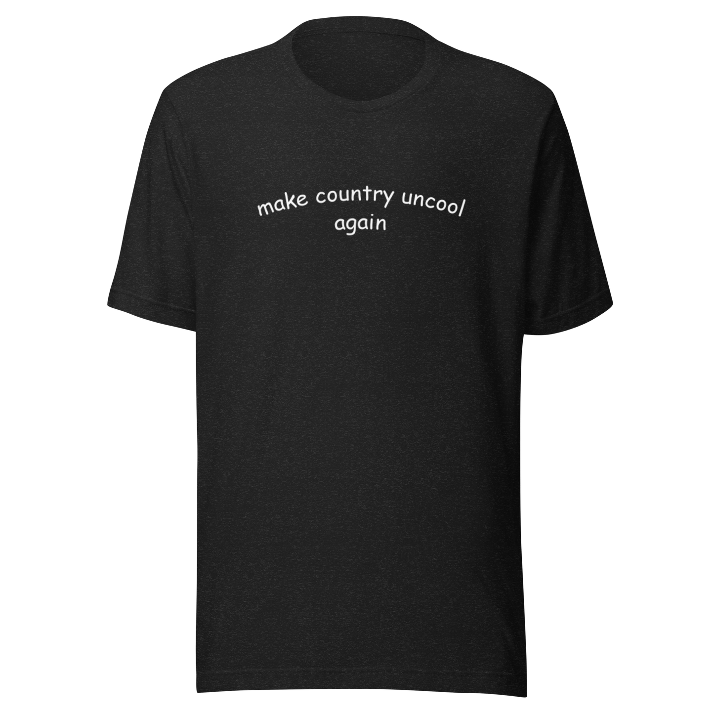 Make Country Uncool Again - Dark Variant